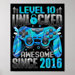 Level 10 Unlocked Awesome Since 2016 10th Birthday Poster