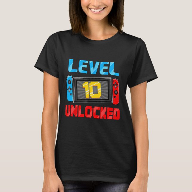 Level 10 Unlocked Gamer 10th Birthday Gift Video G T-Shirt (Front)