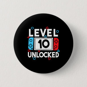Level 10 Unlocked Gamer 10th Birthday Video Game B 6 Cm Round Badge