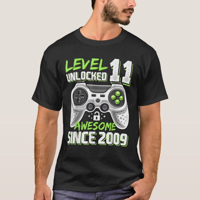 Level 11 Unlocked Awesome 2009 Video Game 11th Bir T-Shirt (Front)