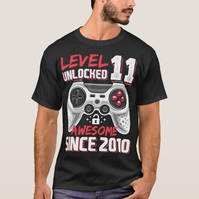Level 11 Unlocked Awesome 2010 Video Game 11th Bir T-Shirt (Front)