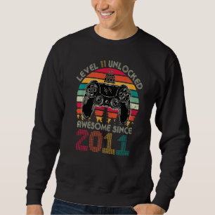 Level 11 Unlocked Awesome 2011 Game 11 Year Old Ga Sweatshirt