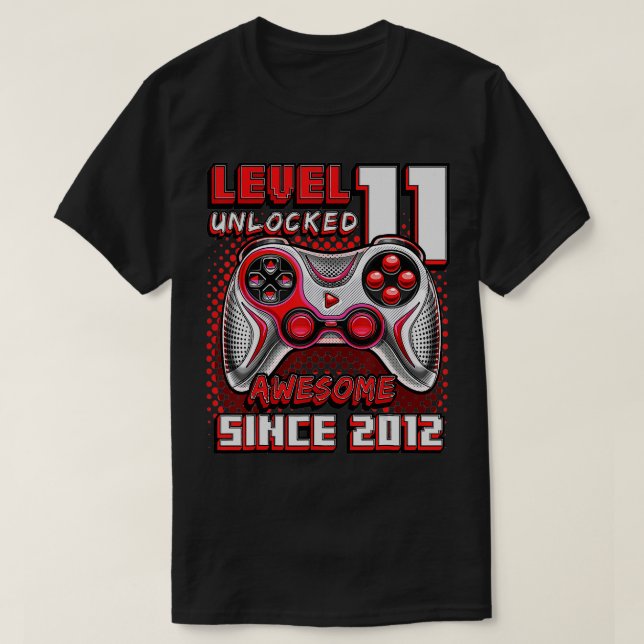 Level 11 Unlocked Awesome 2012 Video Game 11th Bir T-Shirt (Design Front)