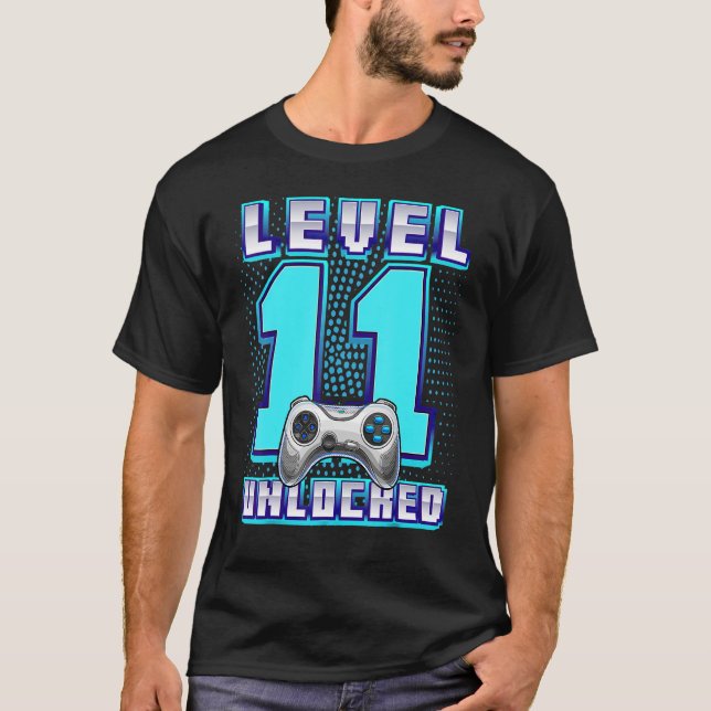Level 11 Unlocked Video Game 11th Birthday Gamer B T-Shirt (Front)