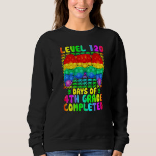 Level 120 Days Of 4th Grade Completed Video Game P Sweatshirt