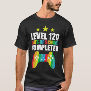 Level 120 Days Of School Complete T-Shirt