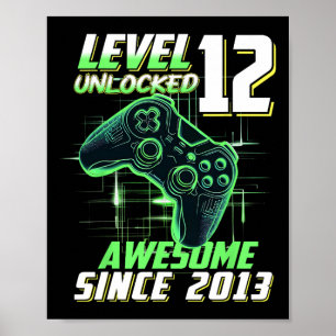 Level 12 Unlocked Awesome Since 2013 12th Birthday Poster
