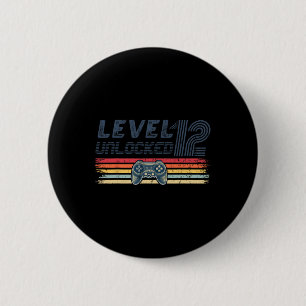 Level 12 Unlocked Video Game 12th Birthday Gamer B 6 Cm Round Badge
