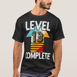 Level 13 complete Birthday T-Shirt