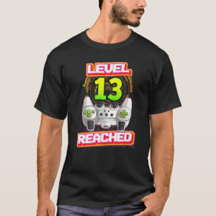 Level 13 Reached Gamer 13th Birthday Video Gaming  T-Shirt