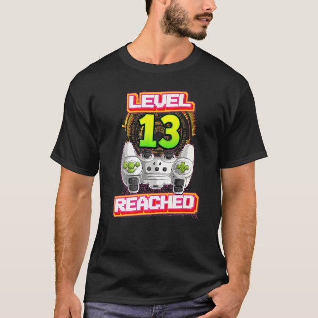 Level 13 Reached Gamer 13th Birthday Video Gaming  T-Shirt (Front)