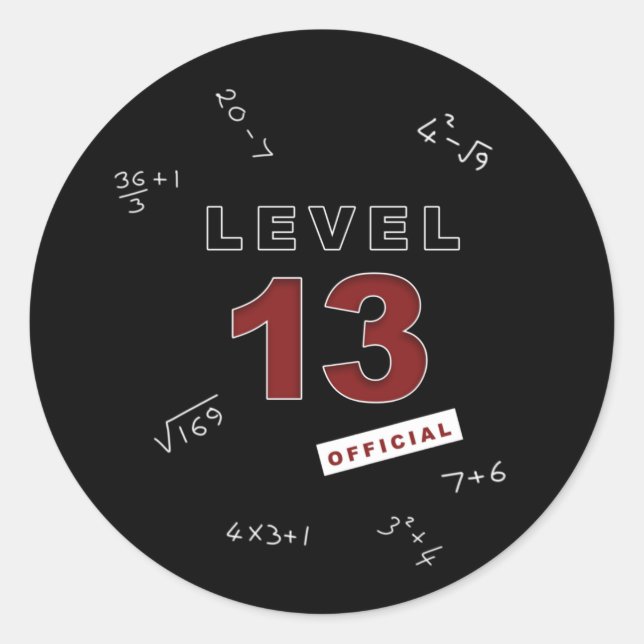 Level 13 teenager 13th birthday maths or gaming classic round sticker (Front)