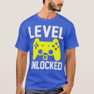 Level 13 Unlocked 13th Video Birthday Gift(181) T-Shirt