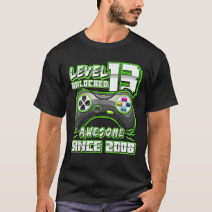 Level 13 Unlocked Awesome 2008 Video Game 13th Bir T-Shirt