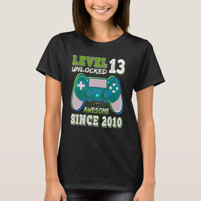 Level 13 Unlocked Awesome 2010 Video Game 13th Bir T-Shirt (Front)