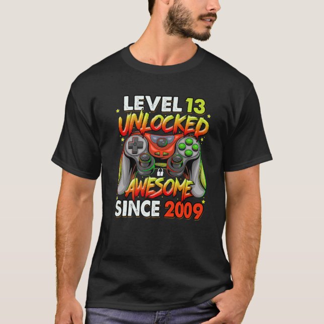 Level 13 Unlocked Awesome Since 2009 13Th Birthday T-Shirt (Front)