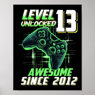 Level 13 Unlocked Awesome Since 2012 13th Birthday Poster