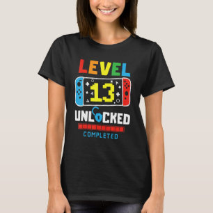 Level 13 Unlocked Completed Game Happy 13th Birthd T-Shirt