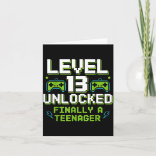 Level 13 unlocked finally a teenager 13th birthday card
