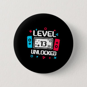 Level 13 Unlocked Gamer 13th Birthday Gift Video G 6 Cm Round Badge