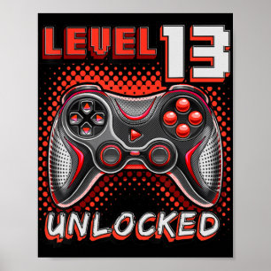 Level 13 Unlocked Video Game 13th Birthday Gamer B Poster