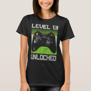 Level 13 Unlocked Video Gamer 13 Year Old 13th Bir T-Shirt