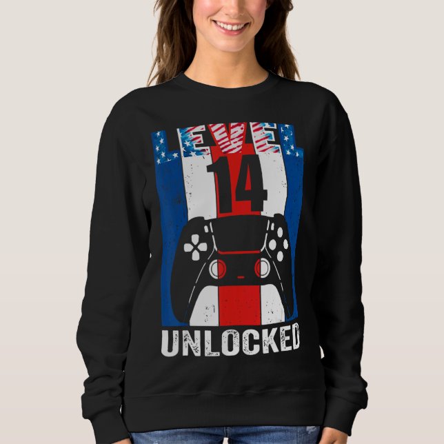 Level 14 Unlocked 14th Birthday Game 4th Of July B Sweatshirt (Front)