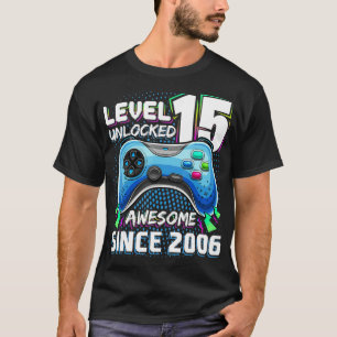 Level 15 Unlocked Awesome 2006 Video Game 15th Bir T-Shirt
