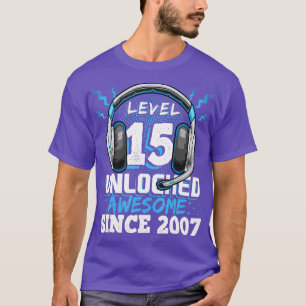 Level 15 Unlocked Awesome 2007 Video Game 15th Bir T-Shirt