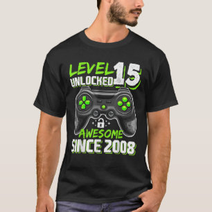 Level 15 Unlocked Awesome 2008 Video Game 15th Bir T-Shirt