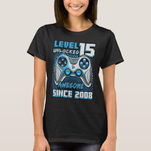Level 15 Unlocked Awesome 2008 Video Game 15th Bir T-Shirt