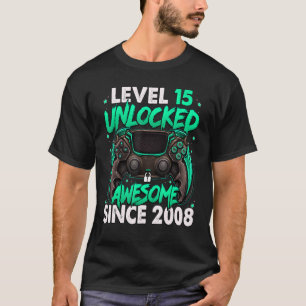 Level 15 Unlocked Awesome Since 2008 15th Birthday T-Shirt