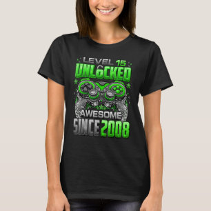 Level 15 Unlocked Awesome Since 2008 15th Birthday T-Shirt