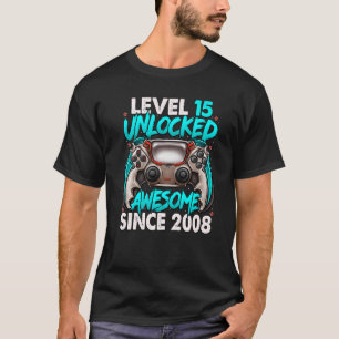 Level 15 Unlocked Awesome Since 2008 15th Birthday T-Shirt