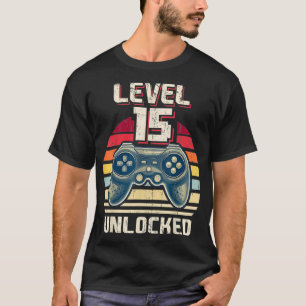 Level 15 Unlocked Video Game 15th Birthday Gamer B T-Shirt
