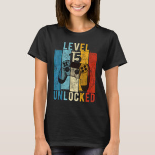 Level 15 Unlocked Video Gamer 15 Year Old 15th Bir T-Shirt