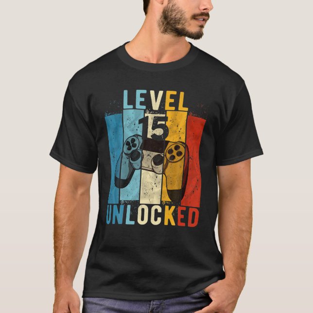 Level 15 Unlocked Video Gamer 15 Year Old 15th T-Shirt (Front)