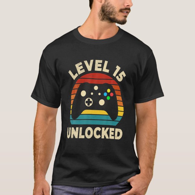 Level 15 Unlocked Video Gamer 15th Birthday 15 T-Shirt (Front)