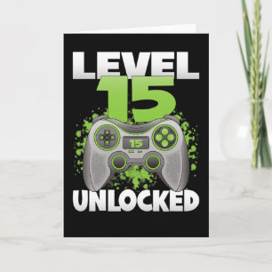 Level 15 Unlocked Video Gaming 15th Birthday Gamer Card