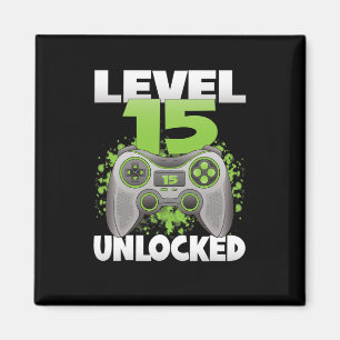 Level 15 Unlocked Video Gaming 15th Birthday Gamer Magnet
