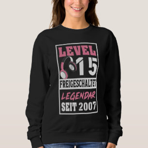Level 15 Years Gamer Girl Since 2007 Birthday Vide Sweatshirt