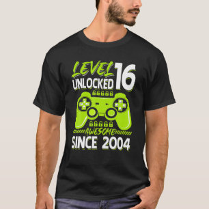 Level 16 Unlocked Awesome 2004 Video Game 16th Bir T-Shirt