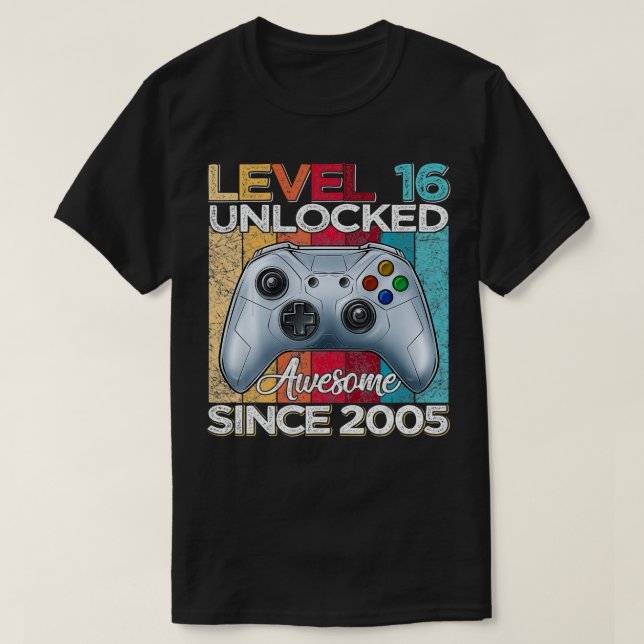 Level 16 Unlocked Awesome Since 2005 16th Birthday T-Shirt (Design Front)
