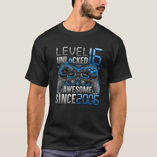 Level 16 Unlocked Awesome Since 2006 16Th Birthday T-Shirt (Front)