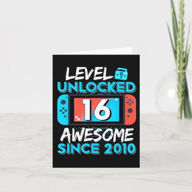 Level 16 Unlocked Awesome Since 2010 16th Birthday Card (Front)