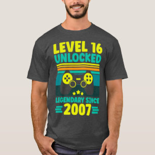 Level 16 Unlocked Legendary Since 2007 16th Birthd T-Shirt