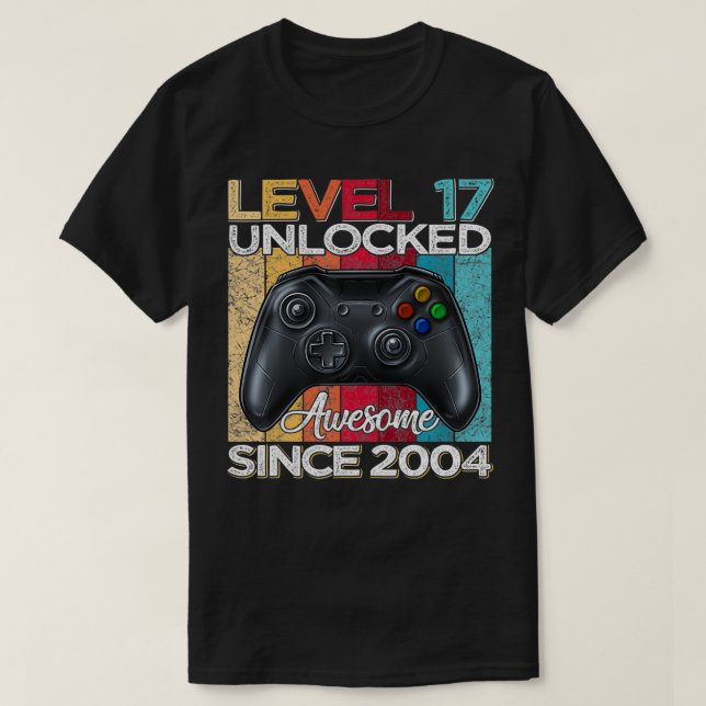 Level 17 Unlocked Awesome Since 2004 17th Birthday T-Shirt (Design Front)