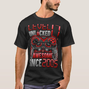 Level 17 Unlocked Awesome Since 2005 17th Birthday T-Shirt