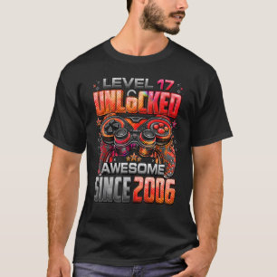 Level 17 Unlocked Awesome Since 2006 17th Birthday T-Shirt