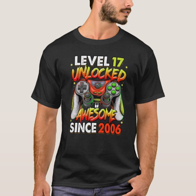 Level 17 Unlocked Awesome Since 2006 17th Birthday T-Shirt (Front)